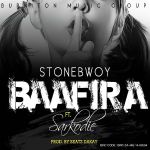 Stonebwoy-Baafira-Feat-Sarkodie-Prod-By-Beatz-Dakay-GhanaNdwom.com_